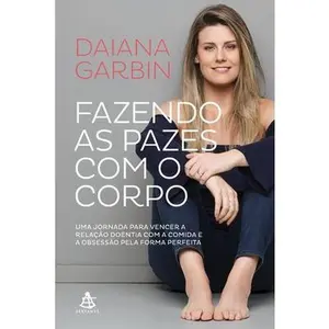 USED-Fazendo as pazes com o corpo by Garbin, Daiana (Paperback)
