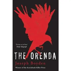USED-The Orenda by Joseph Boyden (Paperback)