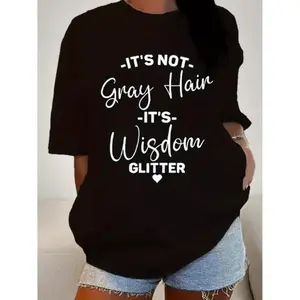 Summer short sleeves t Shirts womens round neck short sleeve t not gray hair its wisdom glitter text graphic  positive humorous design