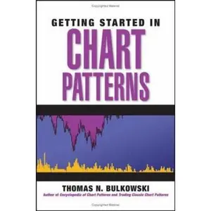 USED-Getting Started in Chart Patterns by Thomas N. Bulkowski (Paperback)