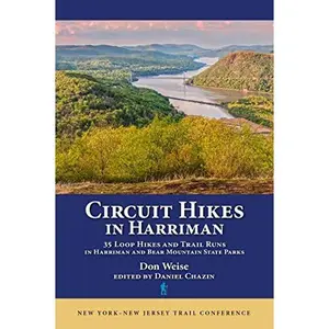 USED Book - Circuit Hikes in Harriman: 35 Loop Hikes and Trail Runs in Harriman and Bear Mountain State Parks by Don Weise (Paperback) - english