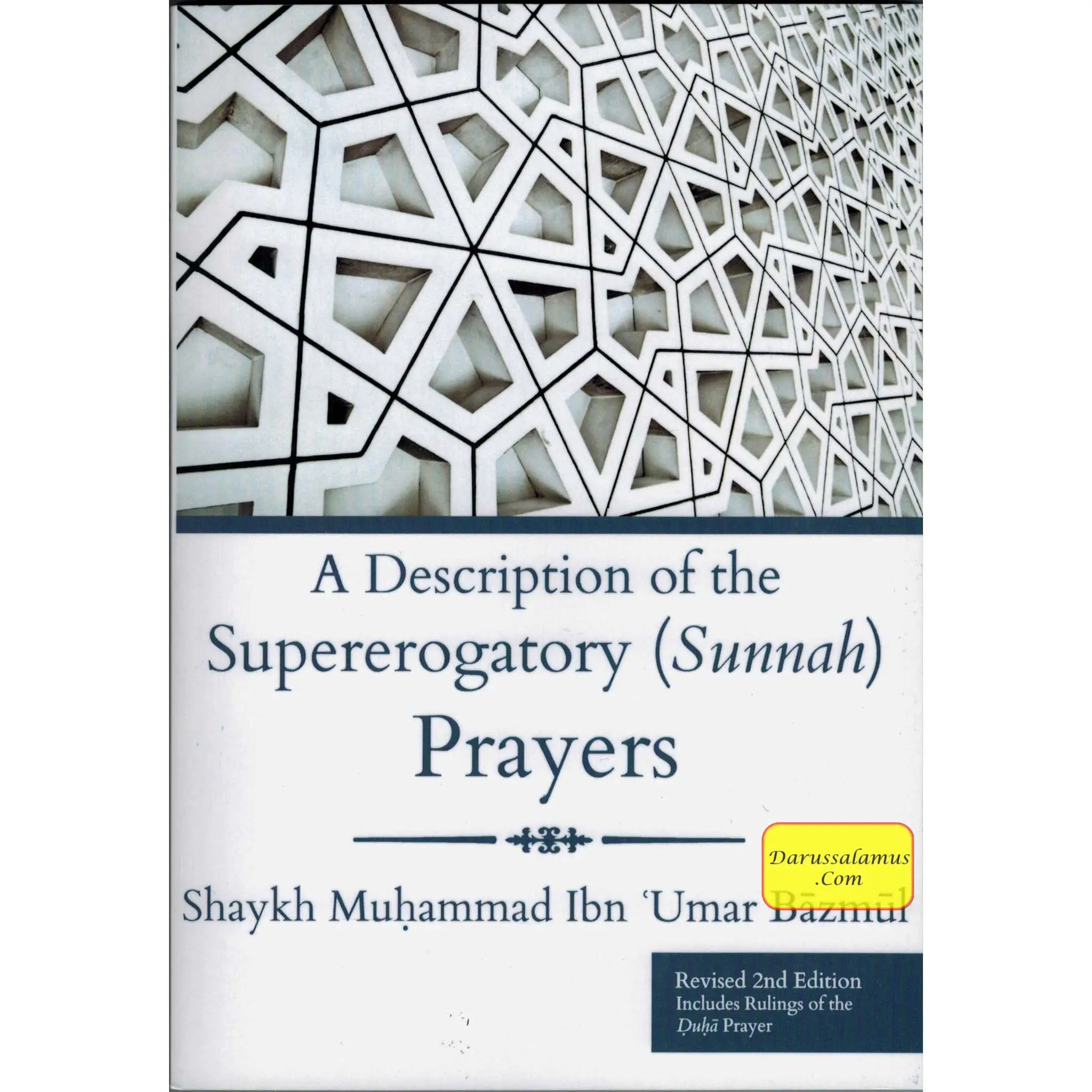 A Description Of The Supererogatory (Sunnah) Prayers By Shaykh Muhammad Ibn 'Umar Baazmool