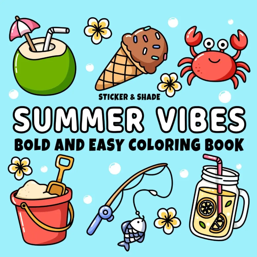 Summer Vibes: Bold and Easy Coloring Book for Kids, Teens, & Adults featuring Fun Summer Designs (The Bold and Easy Series) Paperback