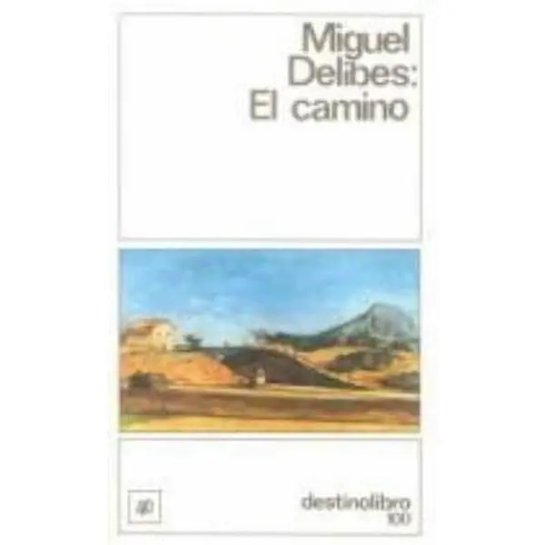 USED-El Camino (Coleccion Destinolibro) (Spanish Edition) by Miguel Delibes (Paperback)