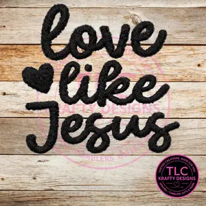 XL Love Like Jesus Black Fuzzy Chenille Patch - Iron-On/ Sew-On Appliqué