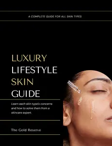 Luxury Lifestyle Skin Guide