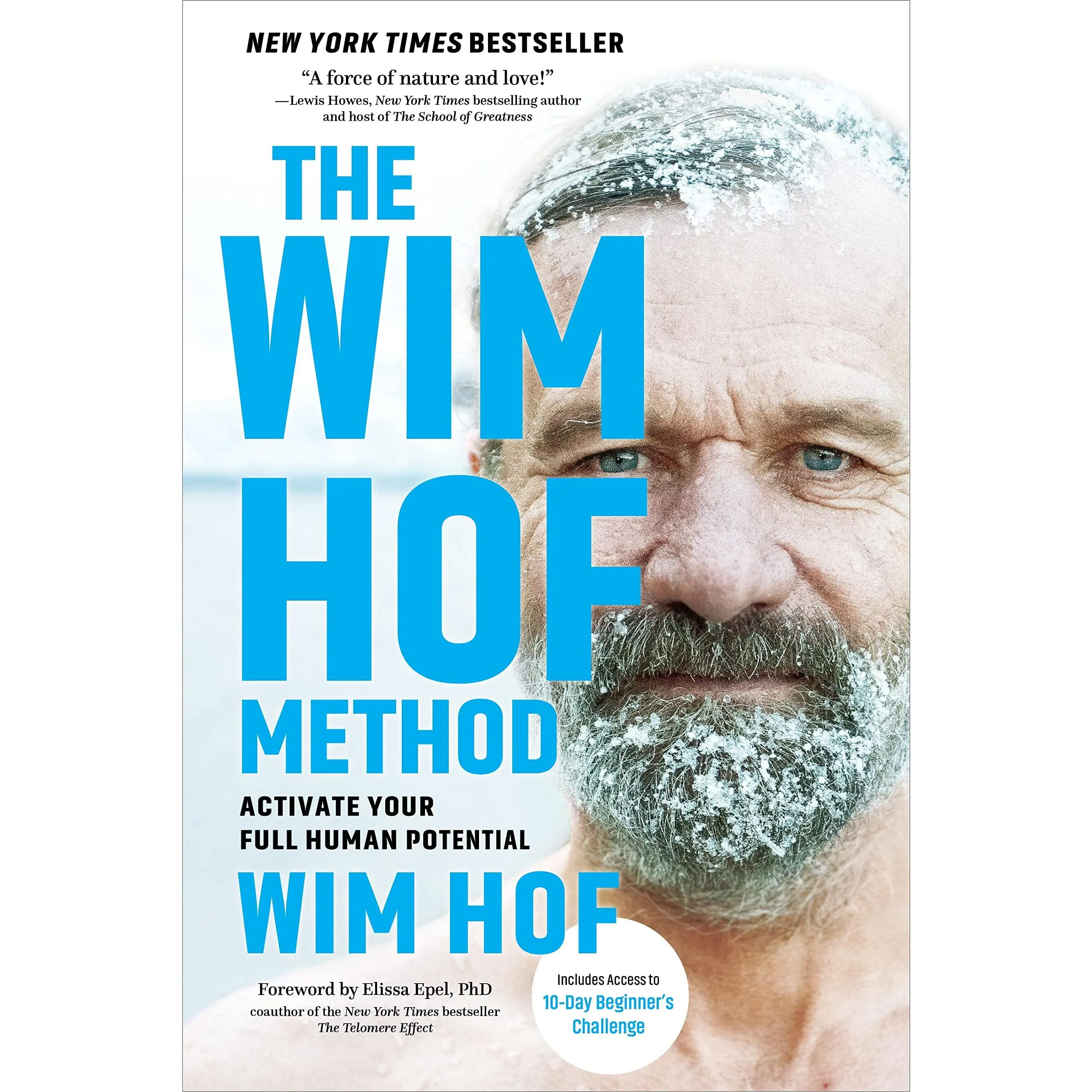 The Wim Hof Method: Activate Your Full Human Potential -- Wim Hof - Paperback