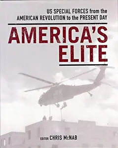 USED-America's Elite: U.S. Special Forces from the American Revolution to the Present Day by Chris McNab (Hardcover)
