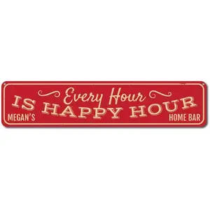 Every Hour Is Happy Hour Sign, Personalized Bartender Bar Owner Name Gift, Custom Metal Home Bar Pub Decor, Drinker Sign - Quality Aluminum