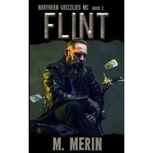 USED-Flint: Northern Grizzlies MC (Book 2) by Merin, M. (Paperback)