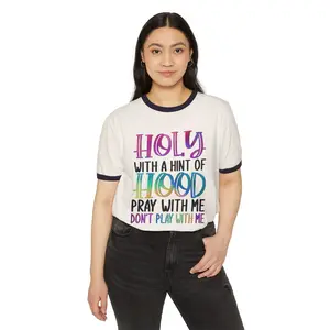 Ringer T-Shirt — "Holy With A Hint Of Hood" Colorful Faith Graphic