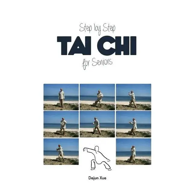 Tai Chi for Seniors, Step by Step - Hardcover