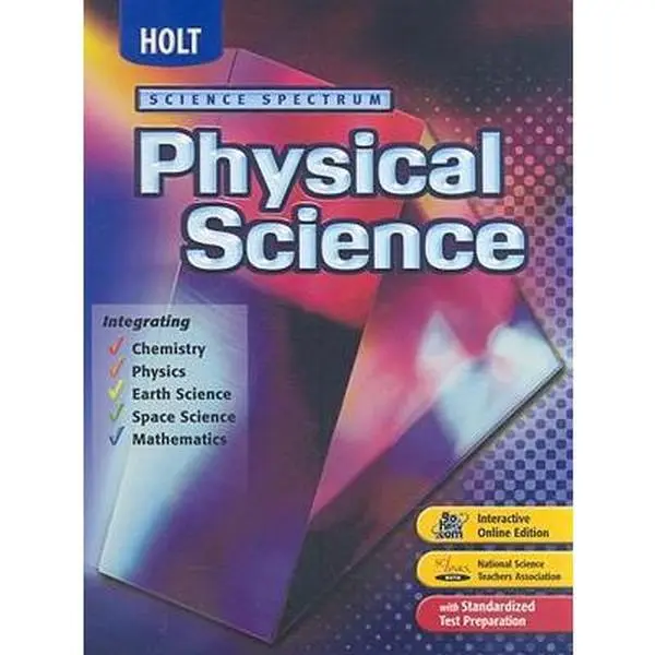 USED Book - Holt Science Spectrum: Physical Science, Integrating Chemistry, Physics, Earth Science, Space Science, Mathematics by RINEHART AND WINSTON HOLT (Hardcover) - english