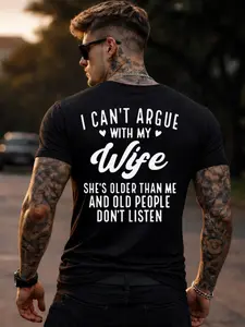 Funny Husbandd Shirtt “I Can’t Argue With My Wife She’s Older Than Me” Tee, Marriage Humor Gift for Men, Husband Joke T-
