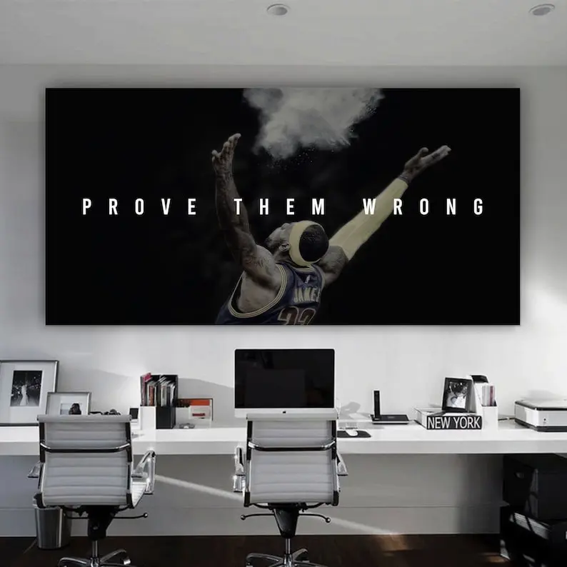 Lebron James Poster Prove Them Wrong Wall Art Landscape Modern Office Decor Basketball Wall Art Motivational Canvas Inspiring Sign