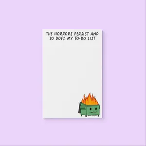 Horrors Persist Notepad - Dumpster Fire Notepad - Funny Notepad