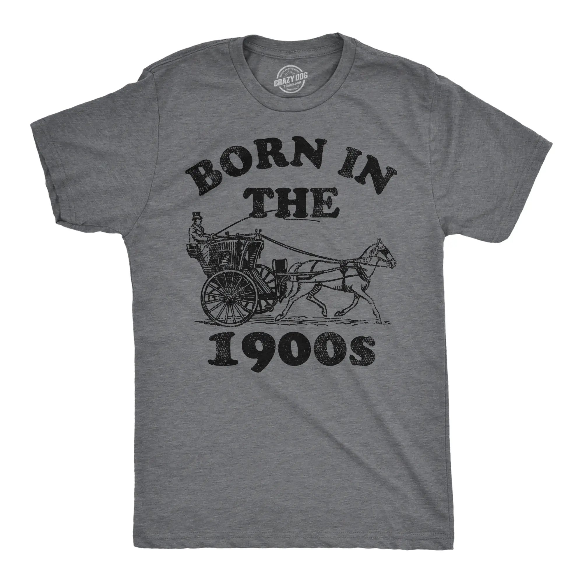 Mens Funny T Shirts Born In The 1900s Sarcastic Graphic Tee for Men Mens Funny T Shirts Cool Vintage Fashion T-Shirt Gift Classic Menswear Funny Birthday Short Sleeve Novelty Tees for Guys Dark Grey