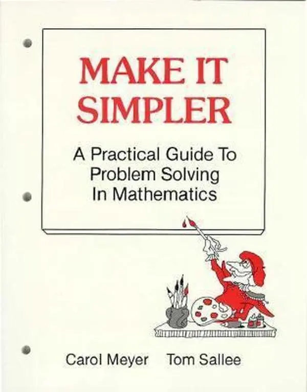 USED-Make It Simpler a Practical Guide to Problem Solving in Mathematics by Carol Meyer (Paperback)