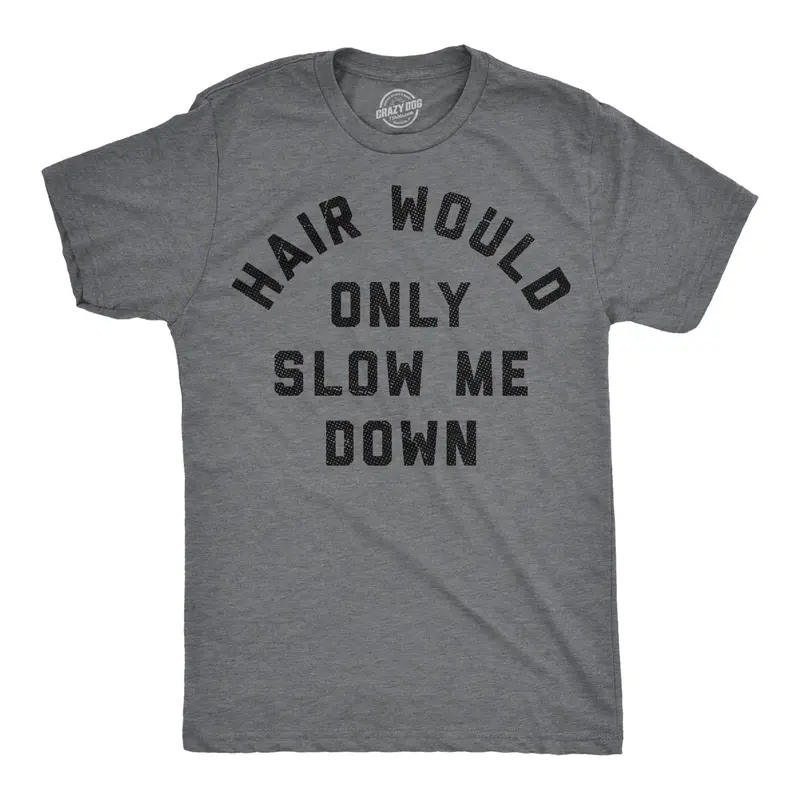 Mens Funny T Shirts Hair Would Only Slow Me Down Sarcastic Bald Graphic Novelty Tee for Men Mens Funny T Shirts Cool Vintage Graphic Tees Funny Sarcastic Short Sleeve Novelty Tees for Guys Dark Grey