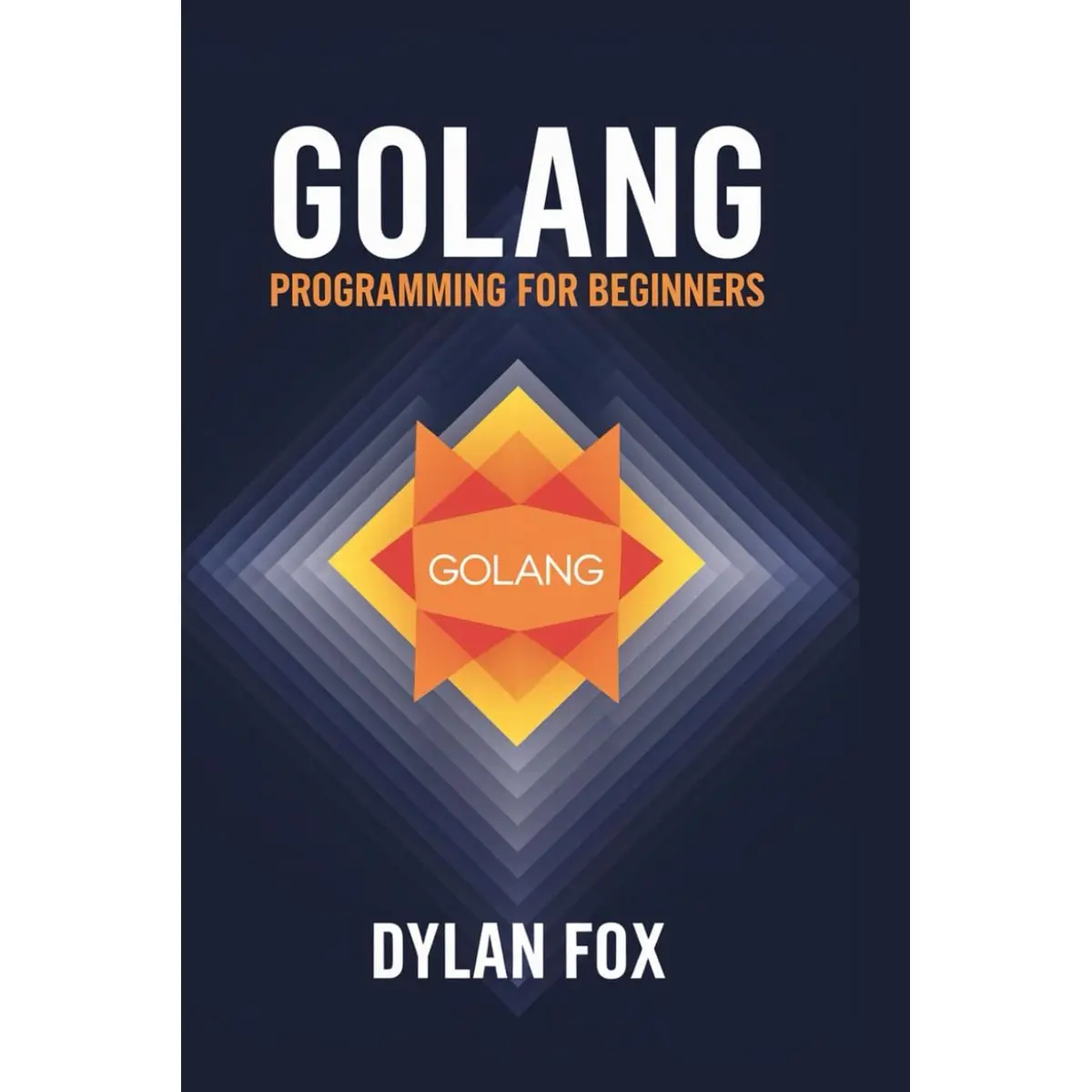 Golang Programming For Beginners Paperback – November 11, 2024