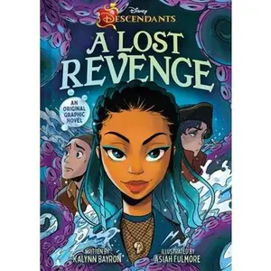 Disney Descendants: A Lost Revenge: A Disney Descendants Original Graphic Novel -- Kalynn Bayron, Hardcover