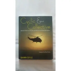USED-Cyclic & Collective More Art And Science of Flying Helicopters by Shawn Coyle (Paperback)