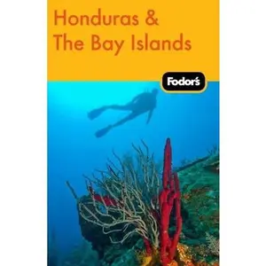 USED-Fodor's Honduras & the Bay Islands (Travel Guide) by Fodor's (Paperback)
