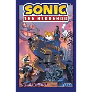 Sonic the Hedgehog, Vol. 6: The Last Minute by Flynn, Ian