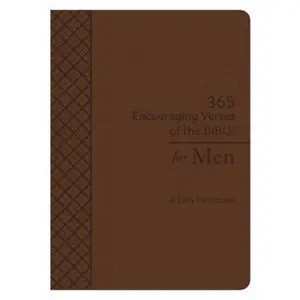 USED-365 Encouraging Verses of the Bible for Men: A Daily Devotional by Compiled by Barbour Staff (Unknown)