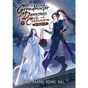 Grandmaster of Demonic Cultivation: Mo DAO Zu Shi (Novel) Vol. 1 -- Mo Xiang Tong Xiu - Paperback