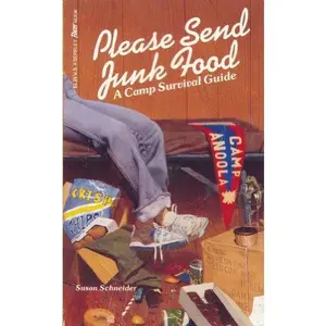 USED-Please Send Junk Food: A Camp Survival Guide by Susan Schneider (Unknown)
