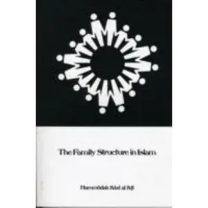USED-The Family Structure in Islam by Hammudah Abd Al-Ati (Paperback)