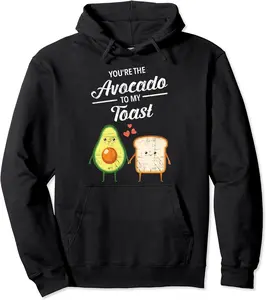 You're The Avocado To My Toast Love Couple Valentine's Day Pullover Hoodie - Griseldatu Shop 50B0841RTML9