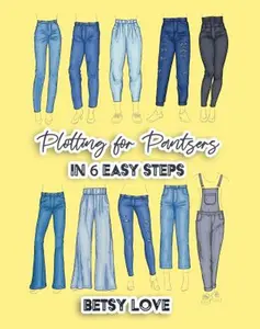 USED-Plotting for Pantsers: In 6 Easy Steps by Betsy Love (Paperback)
