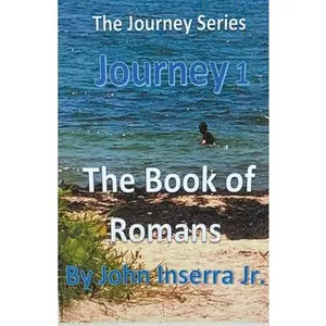 USED-Journey 1 The Book of Romans by Inserra, John, Jr. (Paperback)