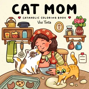 Cat Mom: Cataholic Coloring Book for Adults & Teens Featuring Cute and Mischievous Feline Designs Furry Friends