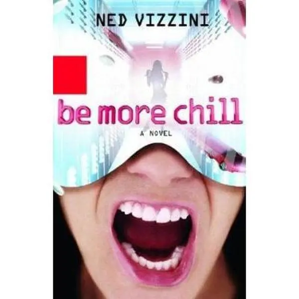 USED Book - Be More Chill by Ned Vizzini (Hardcover) - english