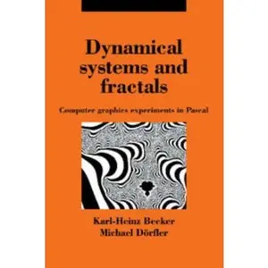 USED-Dynamical Systems and Fractals: Computer Graphics Experiments with Pascal by Becker, K. H. (Paperback)