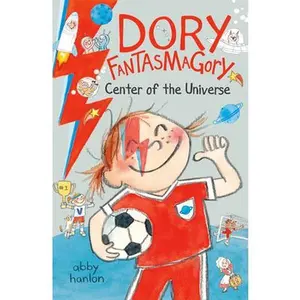 Dory Fantasmagory: Center of the Universe -- Abby Hanlon, Paperback