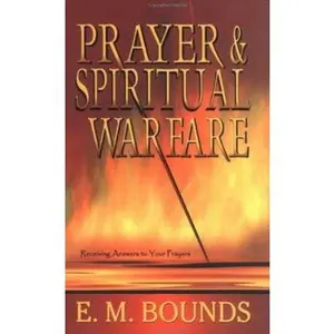 USED-Prayer And Spiritual Warfare by BOUNDS E M (Paperback)