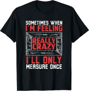Carpenter Union Woodworking - Woodworker Crazy Carpenter T-Shirt - Sabrinasmitl Shop 50B092CGK1Y4