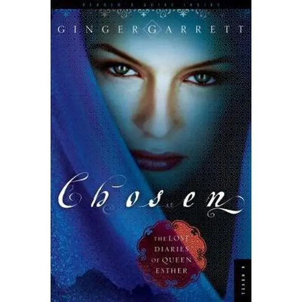 USED Book - Chosen: The Lost Diaries of Queen Esther 480-465 BC by Ginger Garrett (Paperback) - english
