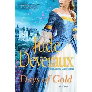 USED-Days of Gold by Deveraux, Jude (Paperback)