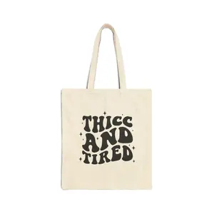 Thicc and Tired Tote Bag, Funny Saying Tote Bag