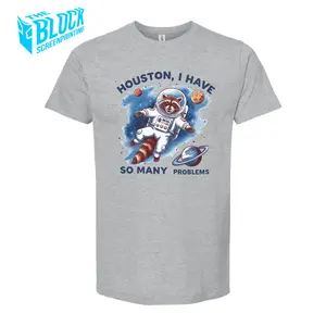 The Block "Houston I Have So Many Problems" Funny Soft Style Tee Shirt
