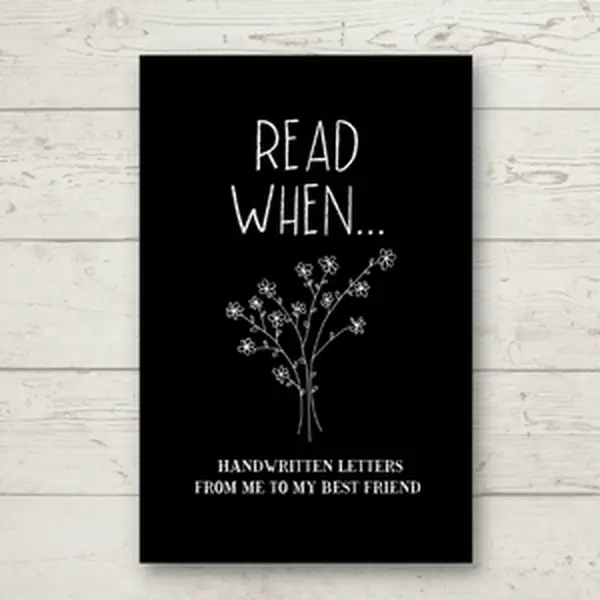 Read When -Handwritten Letters From Me To My Best Friend: I Wrote A Book About You, Things You Need To Know; Friendship & Valentine Gift To Fill In. S