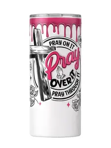 Pray Over it Pray Through it 20oz Stainless steel Tumbler
