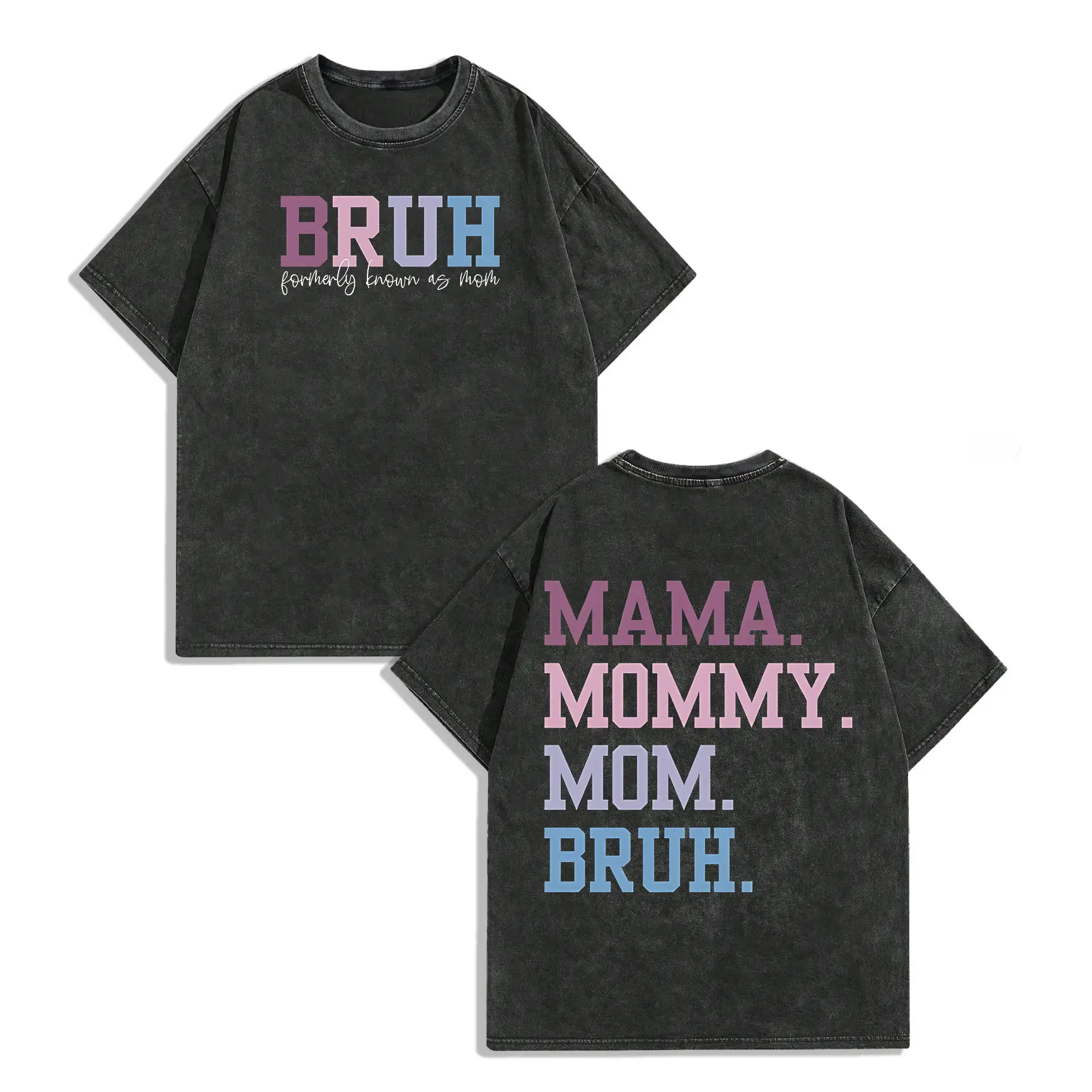 Washed T-Shirt with Hilarious Mom Nickname Evolution BRUH