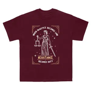 When Injustice Becomes Law Resistance Becomes Duty | Women's Rights | Pro Choice | LIberal Tshirt, Perfect Fit, Ultimate Comfort