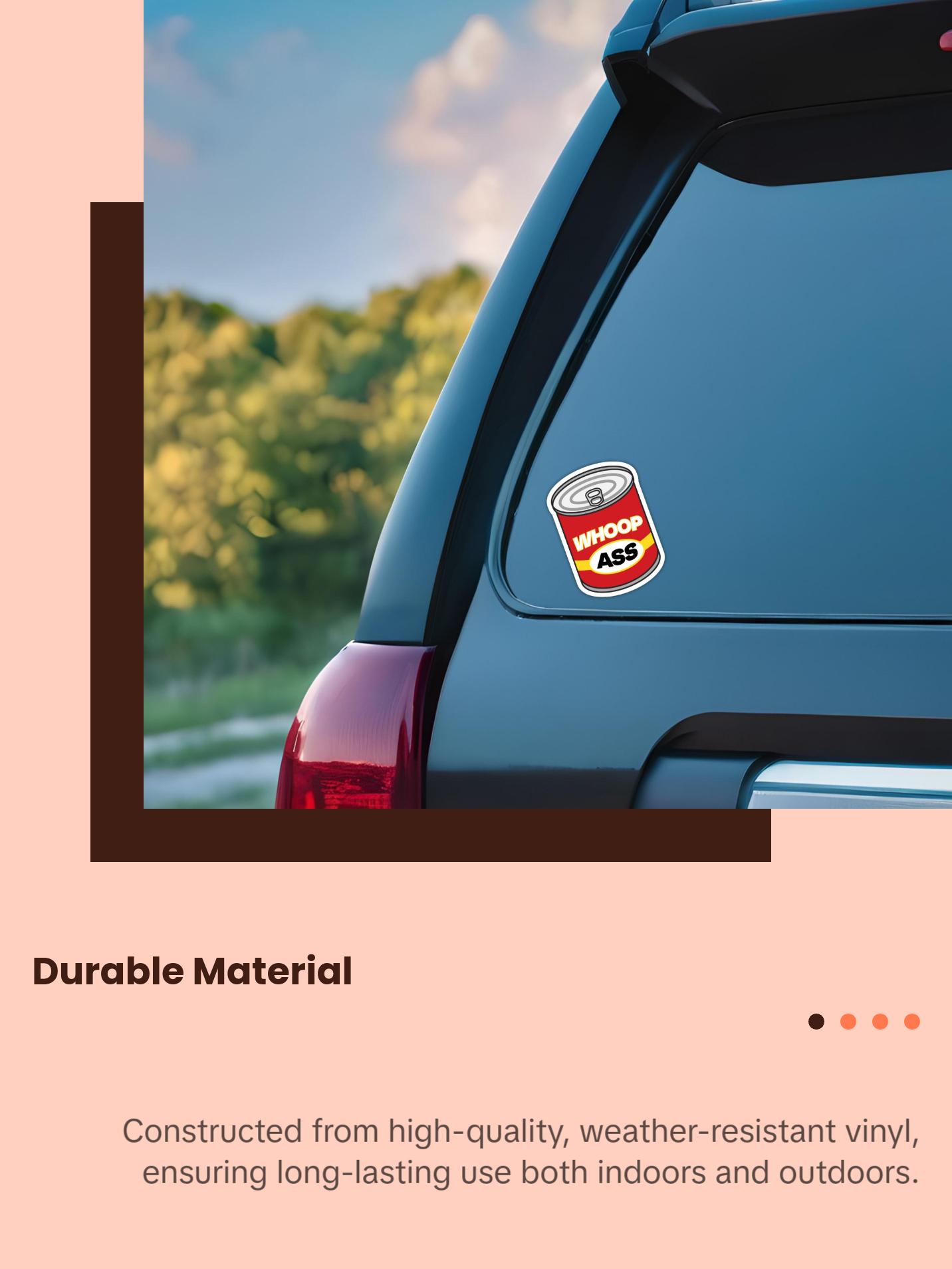 Can of Whoop Ass Premium Die Cut Vinyl Sticker (Waterproof, Removable, & UV Resistant)